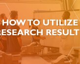 How to utilize research results